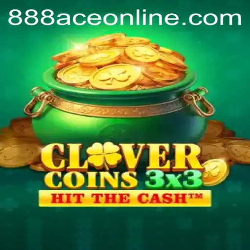 Discover the Exciting World of Clovercoin3x3 with 888ACE ONLINE